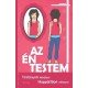 Az én testem   13.95 + 1.95 Royal Mail